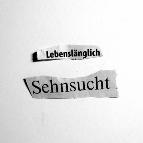 lebenslaenglich sehnsucht